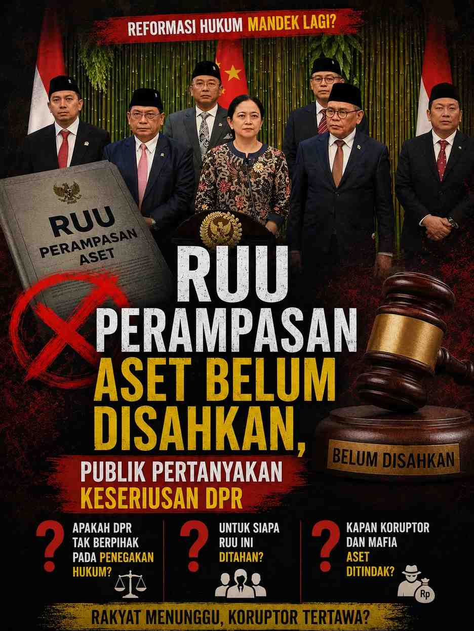 RUU Perampasan Aset Tak Kunjung Rampung, DPR Didesak Buktikan Keberpihakan pada Pemberantasan Korupsi